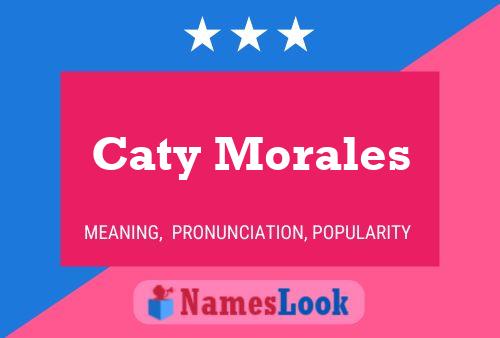 Caty Morales பெயர் போஸ்டர்