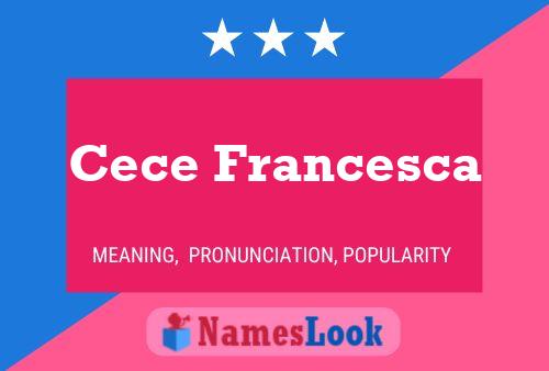 Cece Francesca பெயர் போஸ்டர்