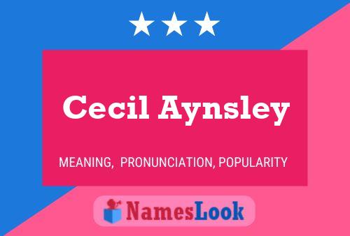 Cecil Aynsley பெயர் போஸ்டர்