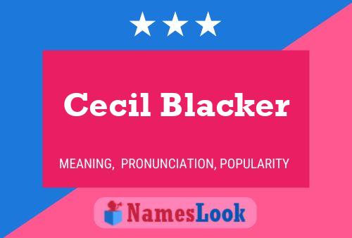 Cecil Blacker பெயர் போஸ்டர்