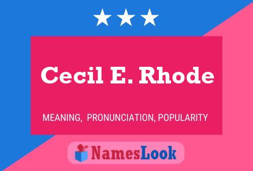 Cecil E. Rhode பெயர் போஸ்டர்