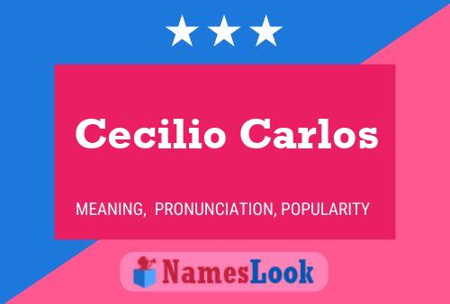 Cecilio Carlos பெயர் போஸ்டர்