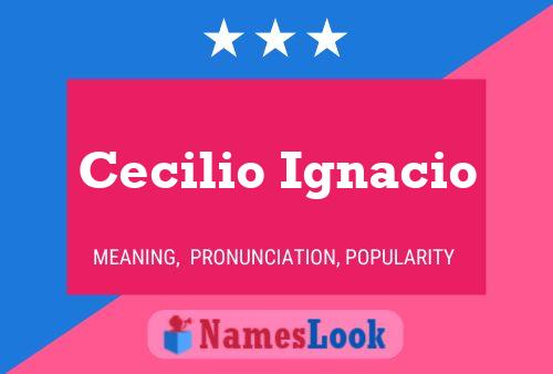 Cecilio Ignacio பெயர் போஸ்டர்