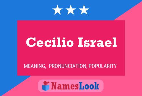 Cecilio Israel பெயர் போஸ்டர்