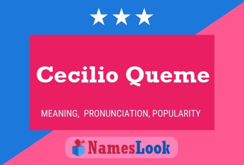 Cecilio Queme பெயர் போஸ்டர்