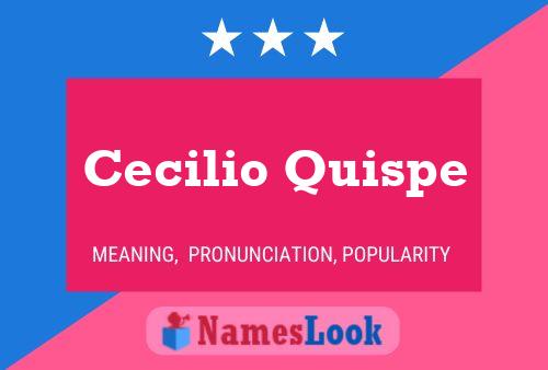 Cecilio Quispe பெயர் போஸ்டர்