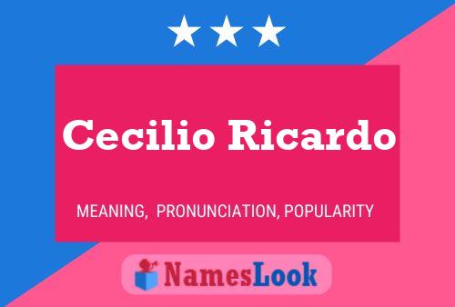 Cecilio Ricardo பெயர் போஸ்டர்