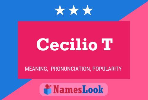 Cecilio T பெயர் போஸ்டர்