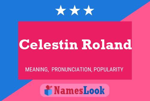 Celestin Roland பெயர் போஸ்டர்