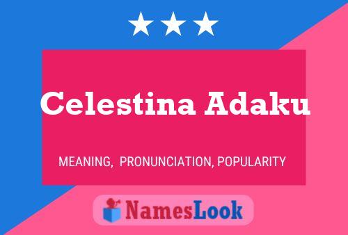 Celestina Adaku பெயர் போஸ்டர்