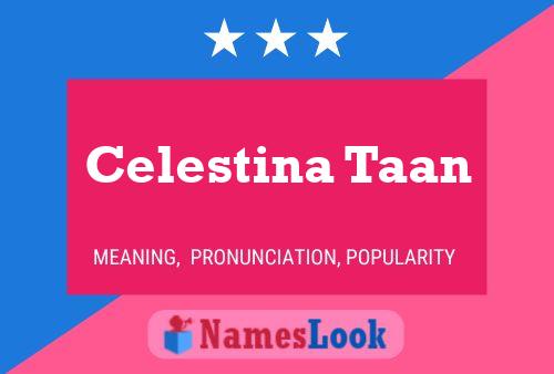 Celestina Taan பெயர் போஸ்டர்