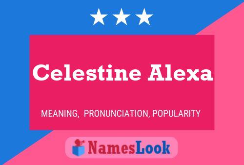 Celestine Alexa பெயர் போஸ்டர்