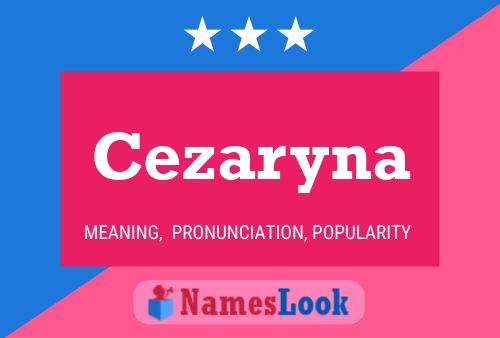 Cezaryna பெயர் போஸ்டர்