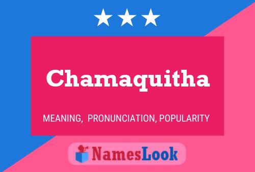 Chamaquitha பெயர் போஸ்டர்