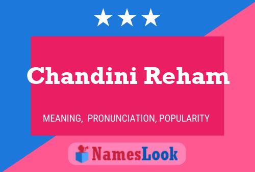 Chandini Reham பெயர் போஸ்டர்