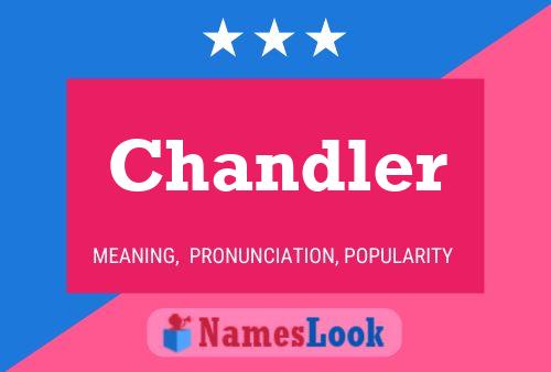 Chandler பெயர் போஸ்டர்