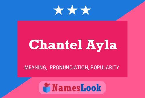 Chantel Ayla பெயர் போஸ்டர்