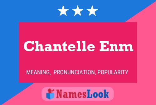 Chantelle Enm பெயர் போஸ்டர்