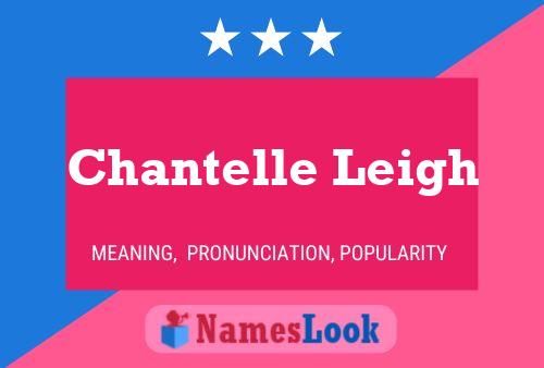 Chantelle Leigh பெயர் போஸ்டர்