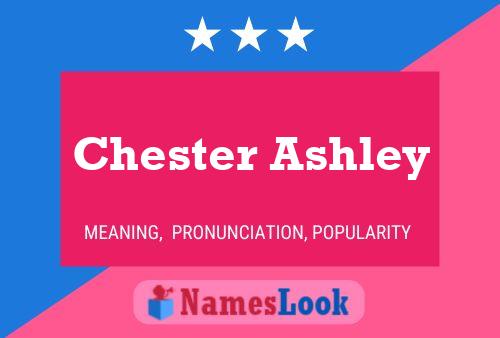 Chester Ashley பெயர் போஸ்டர்