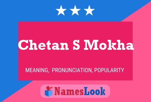 Chetan S Mokha பெயர் போஸ்டர்