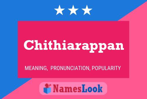 Chithiarappan பெயர் போஸ்டர்