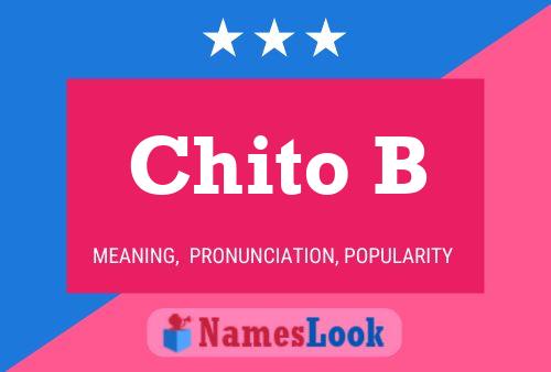 Chito B பெயர் போஸ்டர்