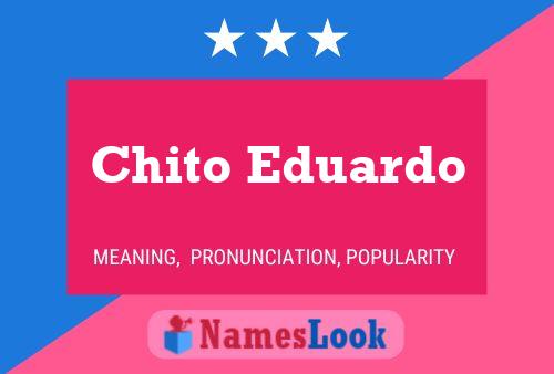 Chito Eduardo பெயர் போஸ்டர்