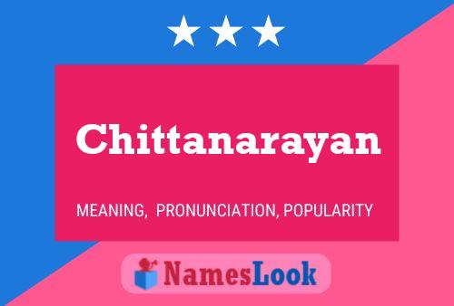 Chittanarayan பெயர் போஸ்டர்