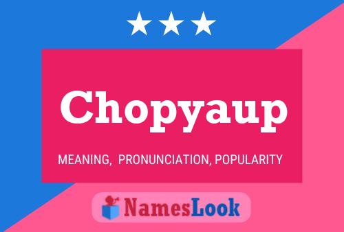 Chopyaup பெயர் போஸ்டர்