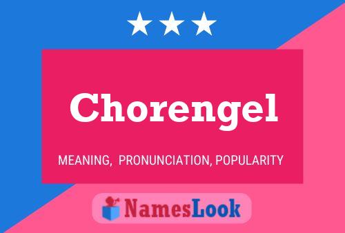 Chorengel பெயர் போஸ்டர்