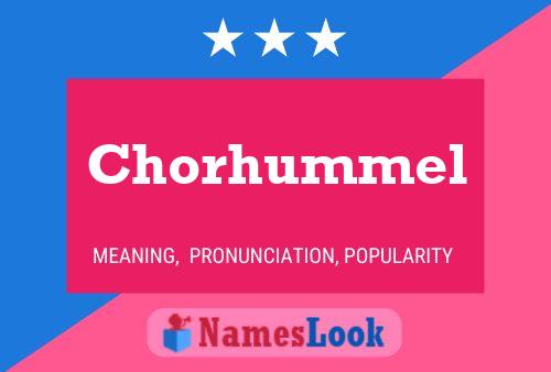 Chorhummel பெயர் போஸ்டர்