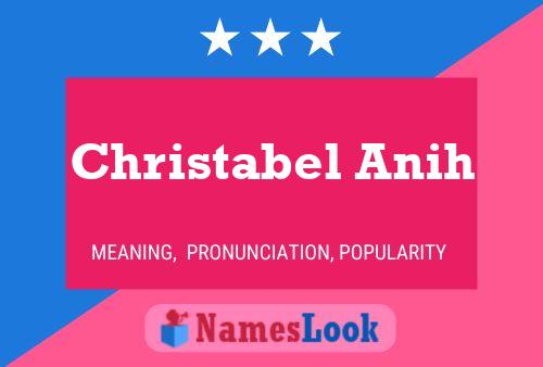 Christabel Anih பெயர் போஸ்டர்