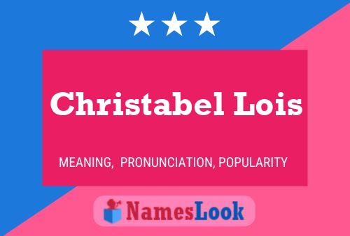 Christabel Lois பெயர் போஸ்டர்