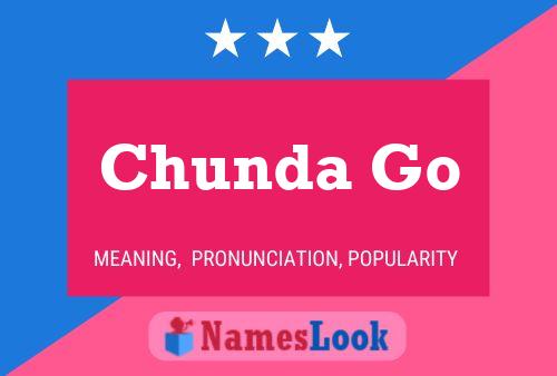 Chunda Go பெயர் போஸ்டர்