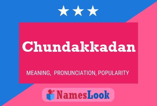 Chundakkadan பெயர் போஸ்டர்