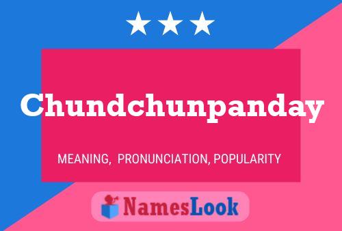 Chundchunpanday பெயர் போஸ்டர்