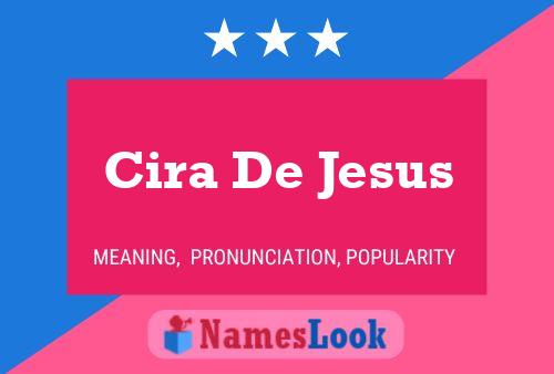 Cira De Jesus பெயர் போஸ்டர்