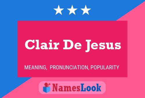 Clair De Jesus பெயர் போஸ்டர்