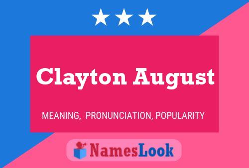 Clayton August பெயர் போஸ்டர்