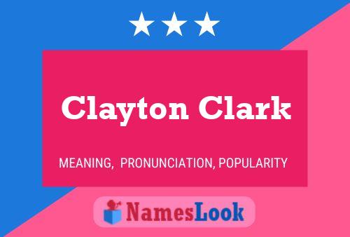 Clayton Clark பெயர் போஸ்டர்