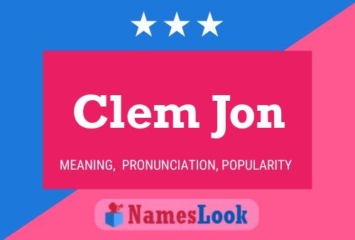 Clem Jon பெயர் போஸ்டர்