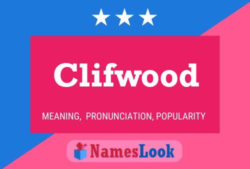 Clifwood பெயர் போஸ்டர்