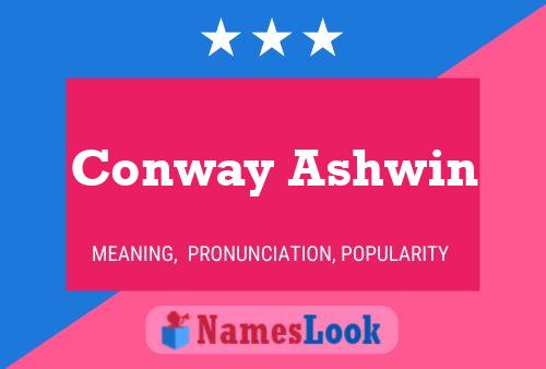 Conway Ashwin பெயர் போஸ்டர்