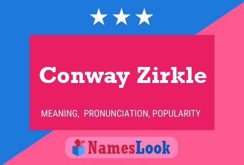 Conway Zirkle பெயர் போஸ்டர்