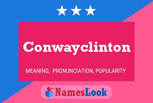 Conwayclinton பெயர் போஸ்டர்