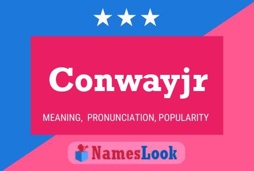 Conwayjr பெயர் போஸ்டர்