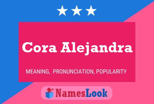 Cora Alejandra பெயர் போஸ்டர்