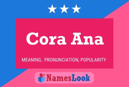 Cora Ana பெயர் போஸ்டர்