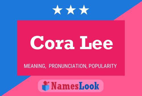 Cora Lee பெயர் போஸ்டர்